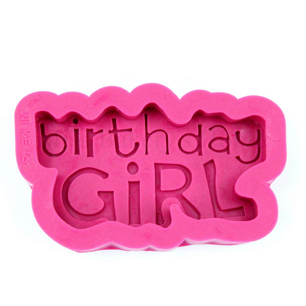 Die Silikonform 053 für Fondant, Marzipan oder Modelliermasse mit dem Schriftzug "Birthday Girl" von oben gesehen